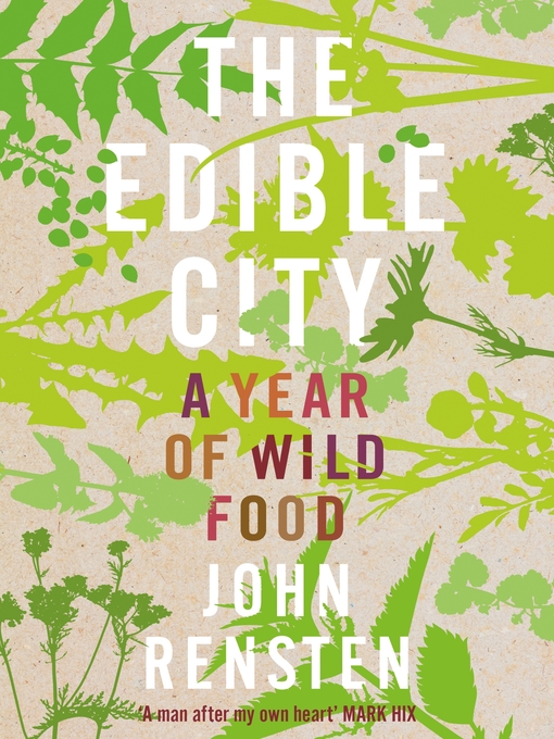 Title details for The Edible City by John Rensten - Wait list